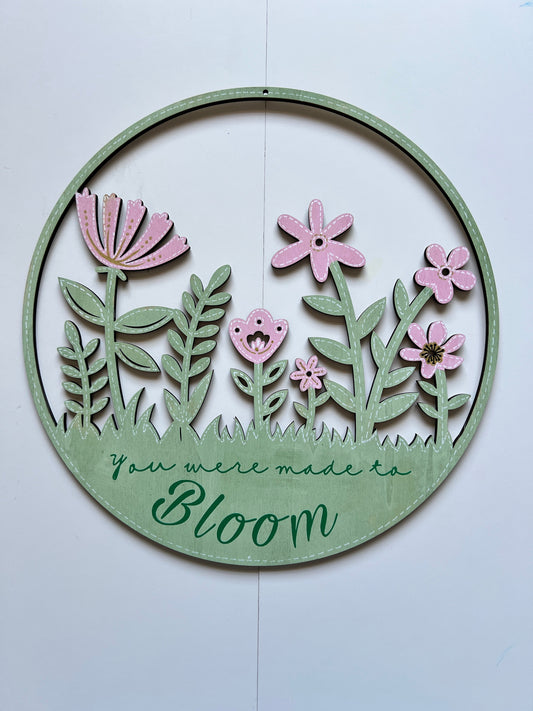You were made to bloom